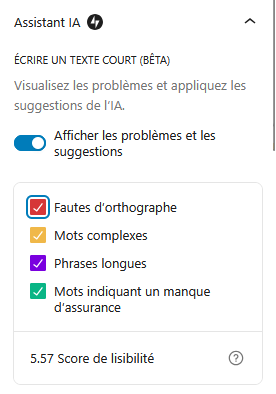 Screenshot de l'interface WordPress. On voit ouvert l'onglet "assistant d'IA", et deux options : écrire un texte court avec l'IA, ou améliorer vos écrits avec l'IA. Les améliorations possibles sont : Fautes d'orthographes, mots complexes, phrases longues et mots indiquant un manque d'assurance. En dessous, un énigmatique "score de lisibilité".